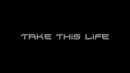 Take This Life (Kenny's re-edit)