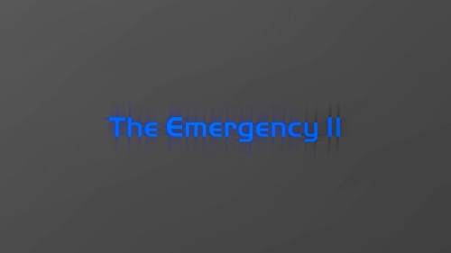 The Emergency II