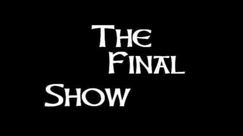 The Final Show