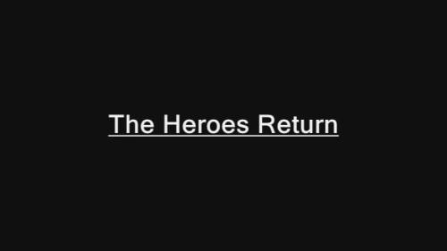 The Heroes Return