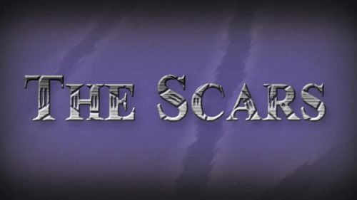 The Scars (Part 1)