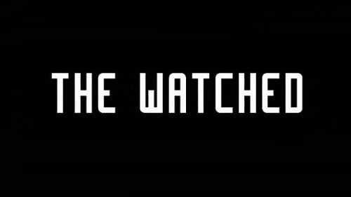 The Watched