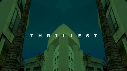 THRILLEST