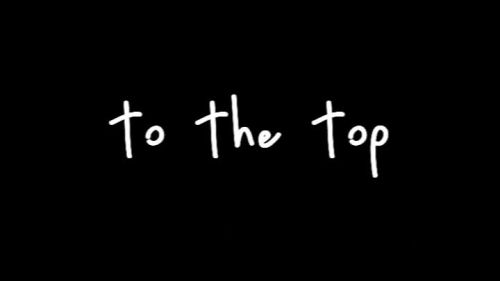 To The Top