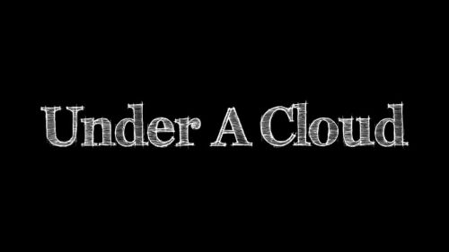 Under A Cloud