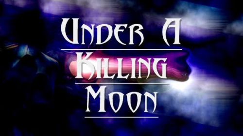 Under A Killing Moon
