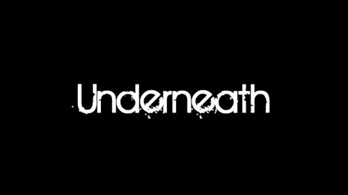 Underneath