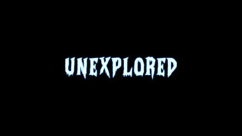Unexplored