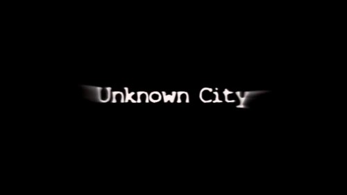 Unknown City