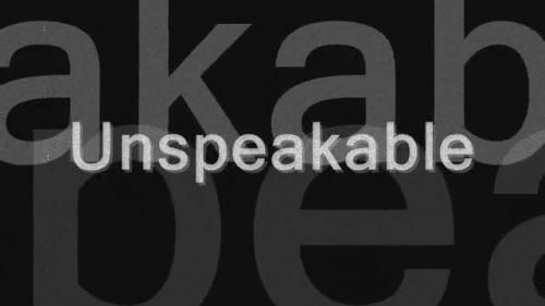 Unspeakable