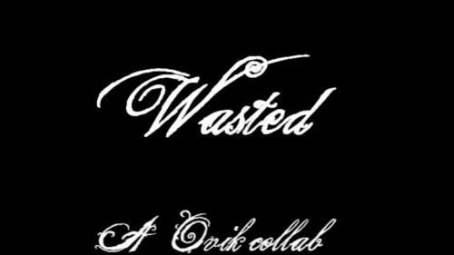 Wasted